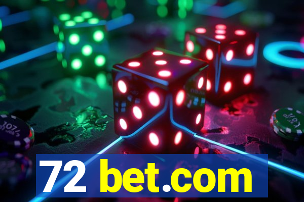 72 bet.com